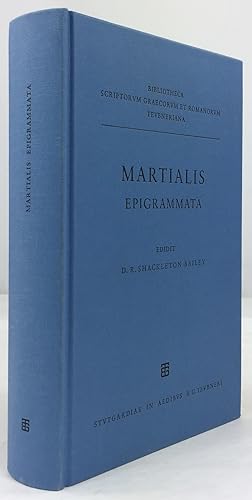 M. Valerii Martialis. Epigrammata. Post W. Heraeum. Edidit D. R. Shackleton Bailey.