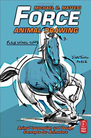 Seller image for Force: Animal Drawing: Animal locomotion and design concepts for animators (Force Drawing Series) for sale by WeBuyBooks