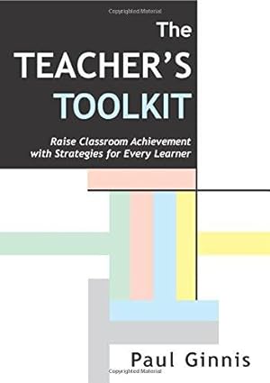 Immagine del venditore per The Teacher's Toolkit: Raise Classroom Achievement with Strategies for Every Learner venduto da WeBuyBooks