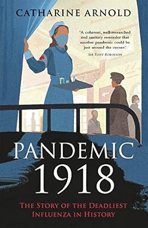 Imagen del vendedor de Pandemic 1918: The Story of the Deadliest Influenza in History a la venta por WeBuyBooks