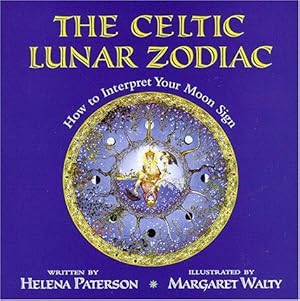 Seller image for The Celtic Lunar Zodiac: How to Interpret Your Moon Sign for sale by WeBuyBooks