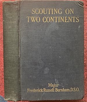 Bild des Verkufers fr SCOUTING ON TWO CONTINENTS. ELICITED AND ARRANGED BY MARY NIXON EVERETT. zum Verkauf von Graham York Rare Books ABA ILAB