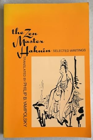 The Zen Master Hakuin: Selected Writings.