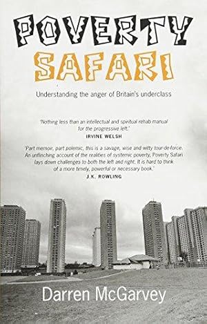 Bild des Verkufers fr Poverty Safari: Understanding the Anger of Britain's Underclass zum Verkauf von WeBuyBooks