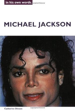 Image du vendeur pour Michael Jackson: In His Own Words (In Their Own Words) mis en vente par WeBuyBooks