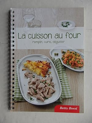 Bild des Verkufers fr La cuisson au four: remplir, cuire, dguster zum Verkauf von La Bouquinerie des Antres