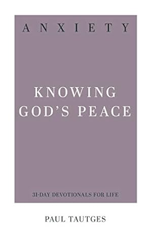 Bild des Verkufers fr Anxiety (31-Day Devotionals for Life): Knowing God's Peace zum Verkauf von WeBuyBooks