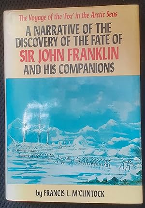 Imagen del vendedor de The Voyage Of The Fox In The Arctic Seas. A Narrative of the Discovery of the Fate of Sir John Franklin and his Companions. a la venta por Booklore .