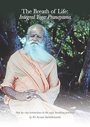 Seller image for Breath Of Life, Integral Yoga Pranayama: Step-By-Step Instructions In The Yogic Breathing Practices for sale by WeBuyBooks