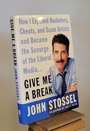 Immagine del venditore per Give Me a Break: How I Exposed Hucksters, Cheats, and Scam Artists and Became the Scourge of the Liberal Media. venduto da Henniker Book Farm and Gifts