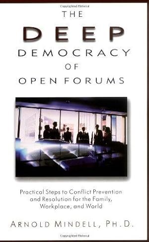 Seller image for Deep Democracy of Open Forums: How to Transform Organizations in Communities: How to Transform Organisations into Communities for sale by WeBuyBooks