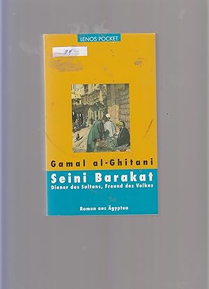 Immagine del venditore per Seini Barakat: Diener des Sultans, Freund des Volkes. Roman aus gypten venduto da Marios Buecherkiste