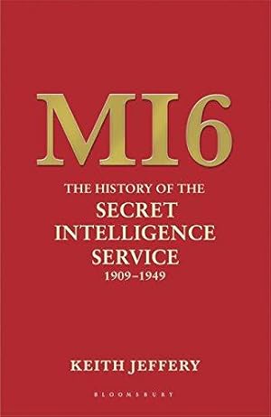 Seller image for MI6: The History of the Secret Intelligence Service 1909-1949 for sale by WeBuyBooks