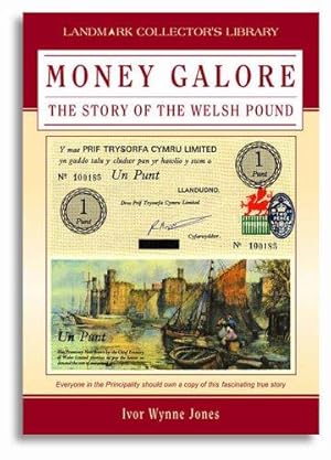 Image du vendeur pour Money Galore: The Story of the Welsh Pound mis en vente par WeBuyBooks