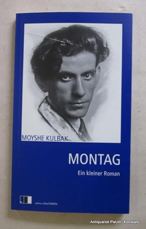 Seller image for Montag. Ein kleiner Roman. Aus dem Jiddischen von Sophie Lichtenstein. Berlin, edition.fotoTAPETA, 2017. 111 S. Or.-Kart. (ISBN 9783940524614). for sale by Jrgen Patzer