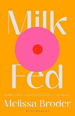 Seller image for Milk Fed for sale by WeBuyBooks