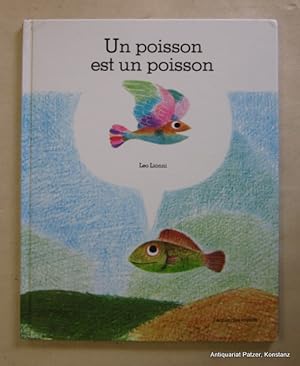 Imagen del vendedor de Un poisson est un poisson. Paris, L'cole des loisirs, (2003). 4to. Durchgngig farbig illustriert. 16 Bl. Farbiger Or.-Pp. (ISBN 9782211016780). - Gutes Exemplar. a la venta por Jrgen Patzer