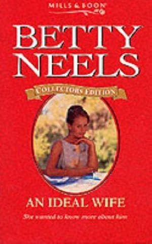 Seller image for An Ideal Wife: 118 (Betty Neels Collector's Editions) for sale by WeBuyBooks