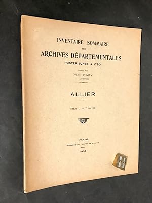 Inventaire sommaire des archives départementales postérieures à 1790. Allier. Série L. Tome III.