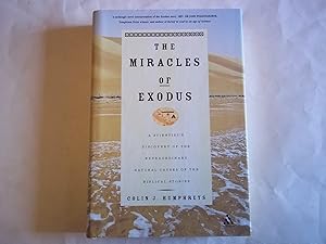 Image du vendeur pour Miracles of Exodus: A Scientist's Discovery Of The Extraordinary Natural Causes Of The Biblical Stories mis en vente par Carmarthenshire Rare Books