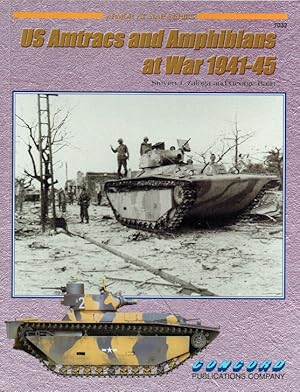 Imagen del vendedor de US AMTRACS AND AMPHIBIANS AT WAR 1941-45 a la venta por Paul Meekins Military & History Books