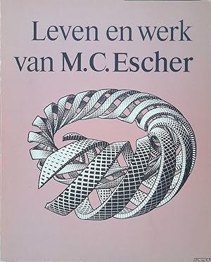 Seller image for Leven en werk van M.C. Escher: het levensverhaal van de graficus for sale by Klondyke