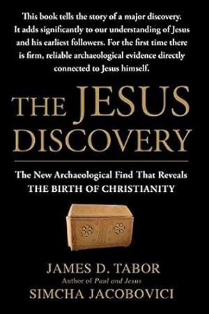 Image du vendeur pour The Jesus Discovery: The New Archaeological Find That Reveals the Birth of Christianity mis en vente par WeBuyBooks