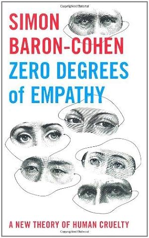 Seller image for Zero Degrees of Empathy: A new theory of human cruelty for sale by WeBuyBooks