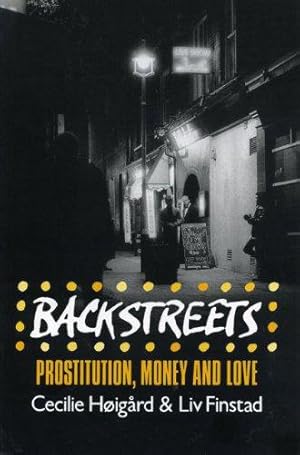 Seller image for Backstreets: Prostitution, Money and Love for sale by WeBuyBooks