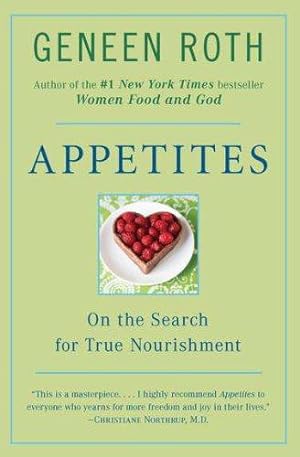 Seller image for Appetites: On the Search for True Nourishment for sale by WeBuyBooks