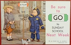 Vintage Sunday School Postcard - Stop, We Missed You