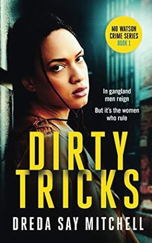 Image du vendeur pour Dirty Tricks: A gripping crime thriller filled with shocking twists (Mo Watson Series Book 1) (Big Mo Suspense Series) mis en vente par WeBuyBooks