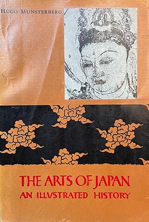 The Arts of Japan; An illustrated history