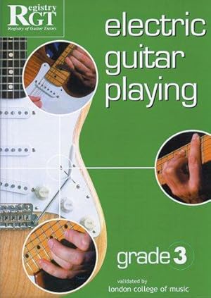 Bild des Verkufers fr Electric Guitar Playing: Grade Three zum Verkauf von WeBuyBooks