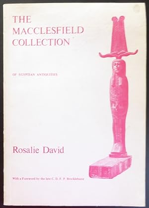 Image du vendeur pour The Macclesfield Collection of Egyptian Antiquities mis en vente par Jeff Irwin Books