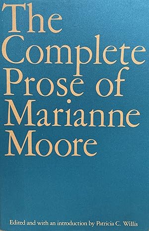 Seller image for The Complete Prose of Marianne Moore [FIRST EDITION]; The racial transformation of an American neighborhood for sale by Uncharted Books