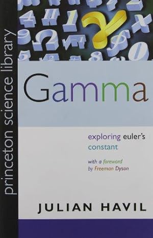 Immagine del venditore per Gamma    Exploring Euler`s Constant (Princeton Science Library, 53) venduto da WeBuyBooks