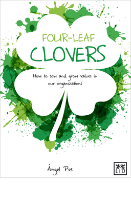 Bild des Verkufers fr Four Leaf Clovers: How to Sow and Grow Values in Our Organizations (Paperback or Softback) zum Verkauf von BargainBookStores
