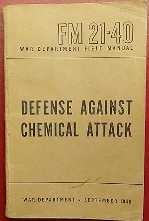 Defense Against Chemical Attack - FM 21-40 War Department Field Manual