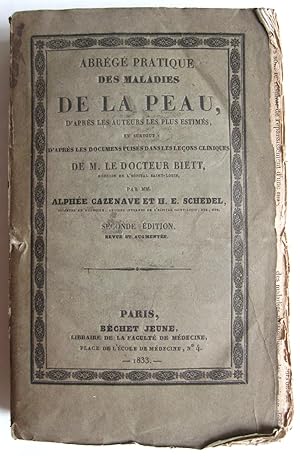 Seller image for Abrg pratique des maladies de la peau, d'aprs les auteurs les plus estims, et surtout d'aprs des documens puiss dans les leons cliniques de M. le docteur Biett, mdecin de l'Hpital Saint-Louis. Seconde dition revue et augmente for sale by LIBRAIRIE PIMLICO