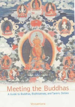 Bild des Verkufers fr Meeting the Buddhas: A Guide to Buddhas, Bodhisattvas and Tantric Deities zum Verkauf von WeBuyBooks