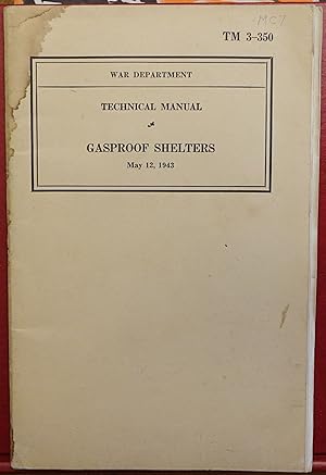 Gasproof Shelters - TM 3-350 War Department Technical Manual