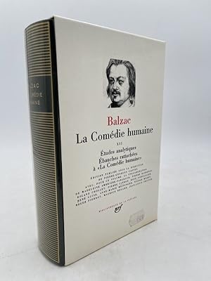 Bild des Verkufers fr La comdie humaine. Tome XII. Etudes analytiques. Ebauches rattaches  la "Comdie humaine". Index, bibliographie gnrale, table zum Verkauf von LIBRAIRIE GIL-ARTGIL SARL