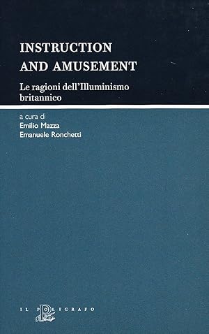 Instruction and amusement. Le ragioni dell'illuminismo britannico