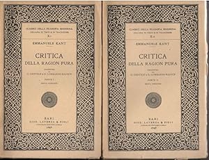 Critica della ragion pura. Tradotta da G. Gentile e G. Lombardo Radice. (Due volumi)