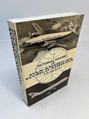 Image du vendeur pour PICTORIAL HISTORY OF PAN AMERICAN WORLD AIRWAYS mis en vente par Frey Fine Books