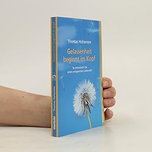 Seller image for Gelassenheit beginnt im Kopf for sale by Bookbot