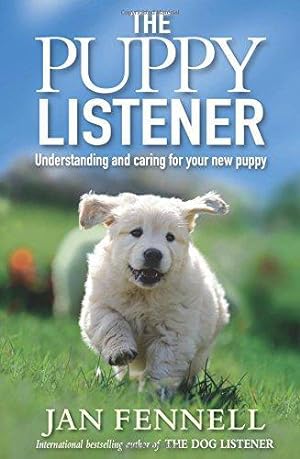 Seller image for Puppy Listener: Understanding and Caring for Your New Puppy for sale by WeBuyBooks