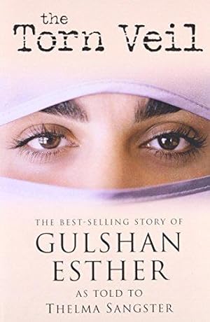 Bild des Verkufers fr The Torn Veil: The Best-Selling Story of Gulshan Esther zum Verkauf von WeBuyBooks