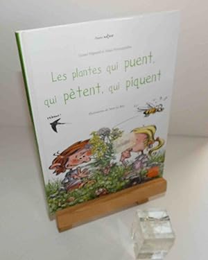 Image du vendeur pour Les Plantes qui puent, qui ptent, qui piquent. GULF STREAM, 2008. mis en vente par Mesnard - Comptoir du Livre Ancien